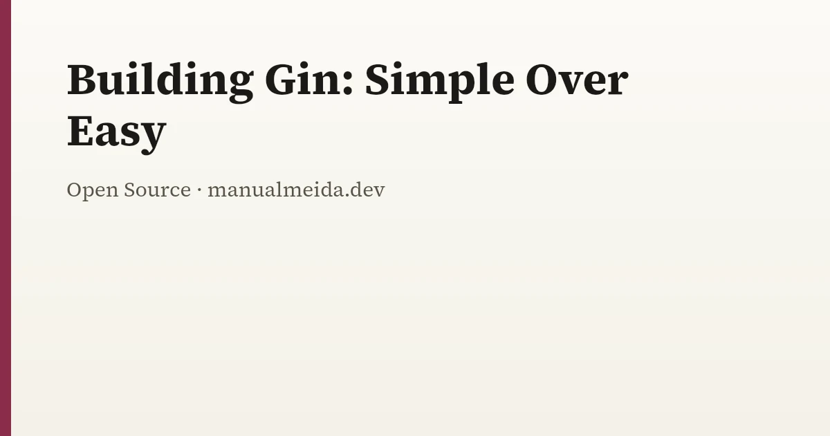 Building Gin: Simple over Easy