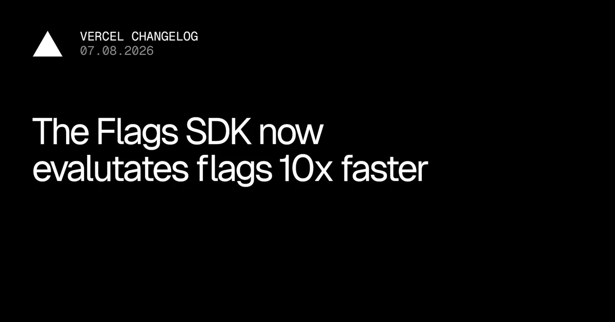 Flags SDK now evaluates flags 10x faster