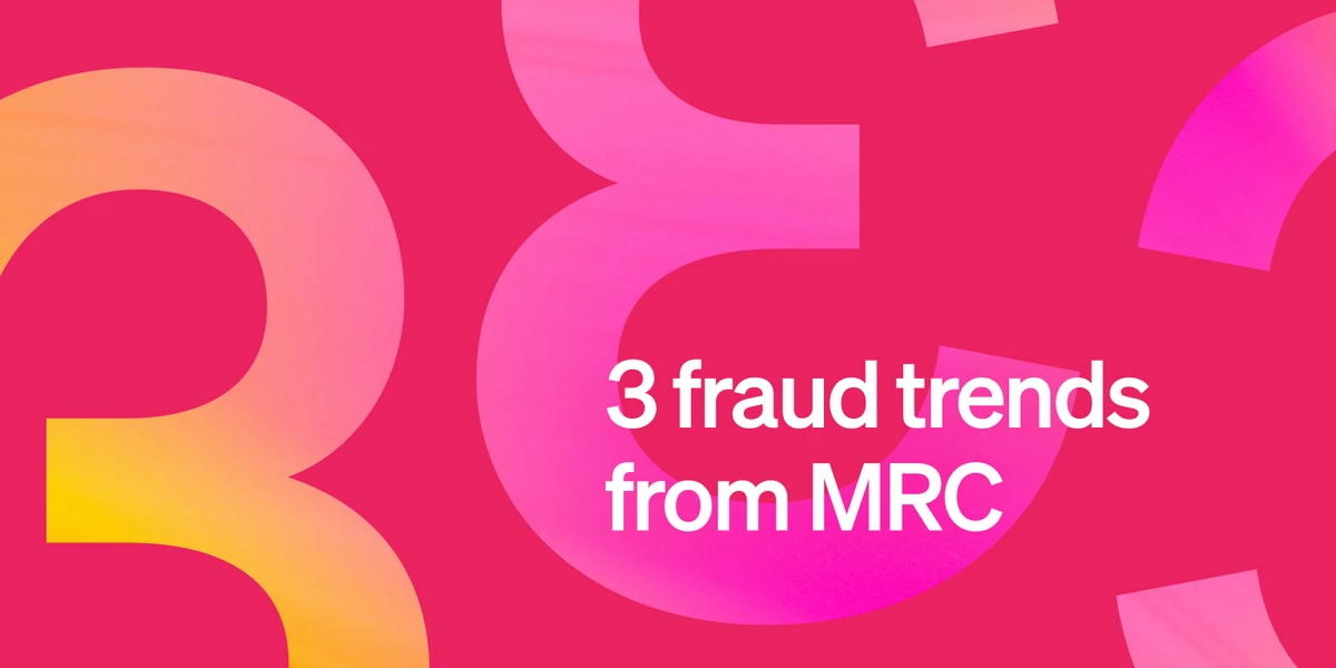 Three of the biggest fraud trends from MRC Vegas 2026