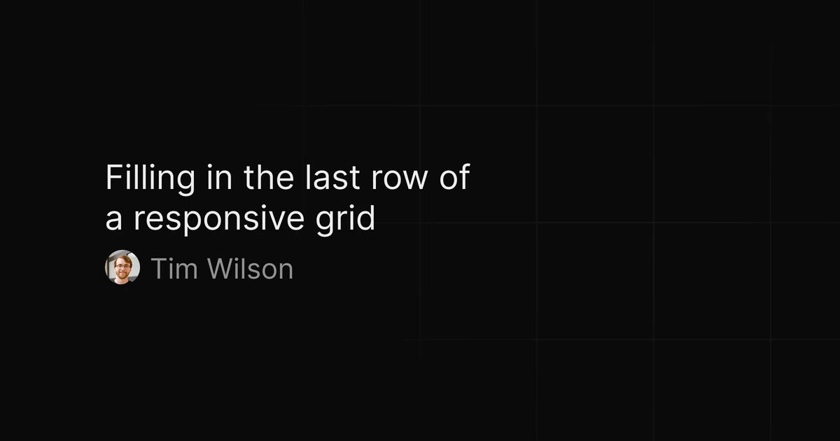 Filling in the last row of a responsive grid