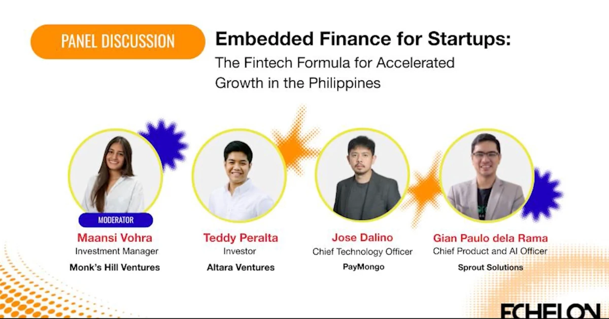 Echelon Philippines 2025 - Embedded finance for startups: The fintech formula for accelerated growth in the Philippines | e27