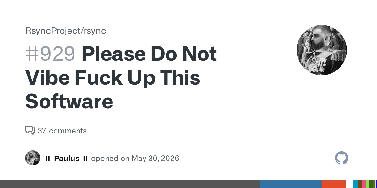 Please Do Not Vibe Fuck Up This Software – Rsync