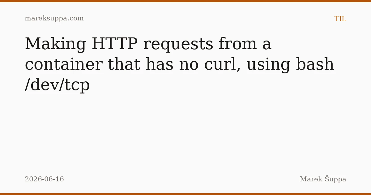 TIL: You can make HTTP requests without curl using Bash /dev/TCP