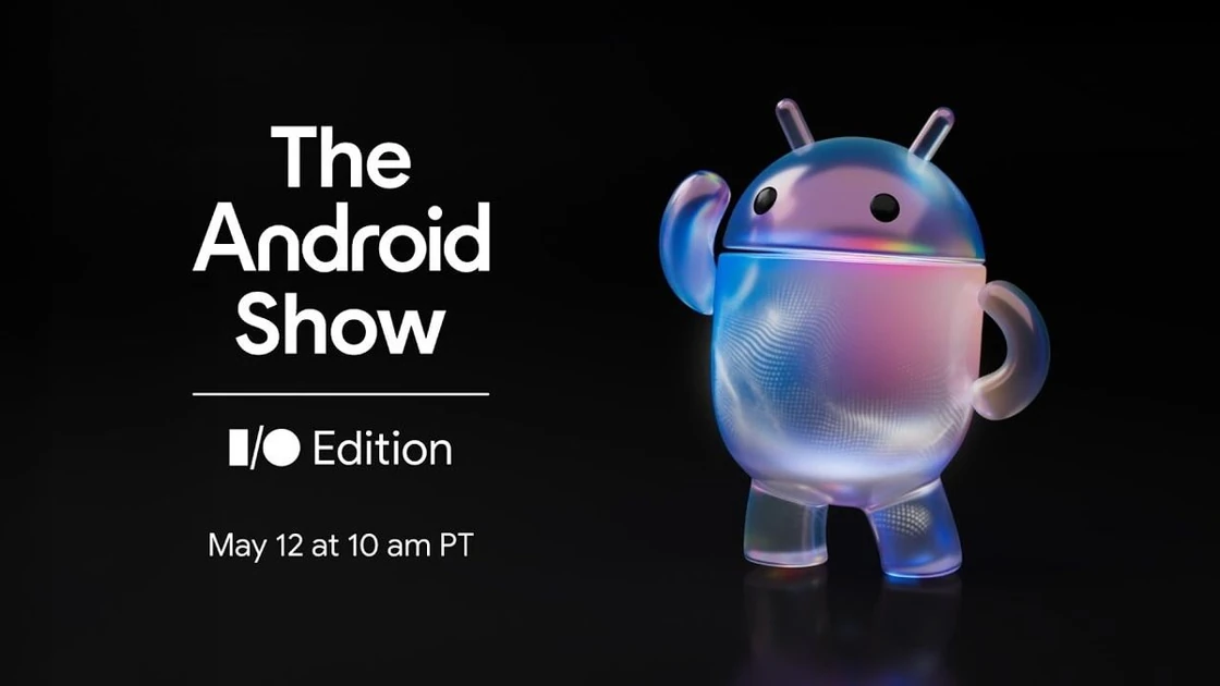 How to watch 'The Android Show' live: See what's new from Google