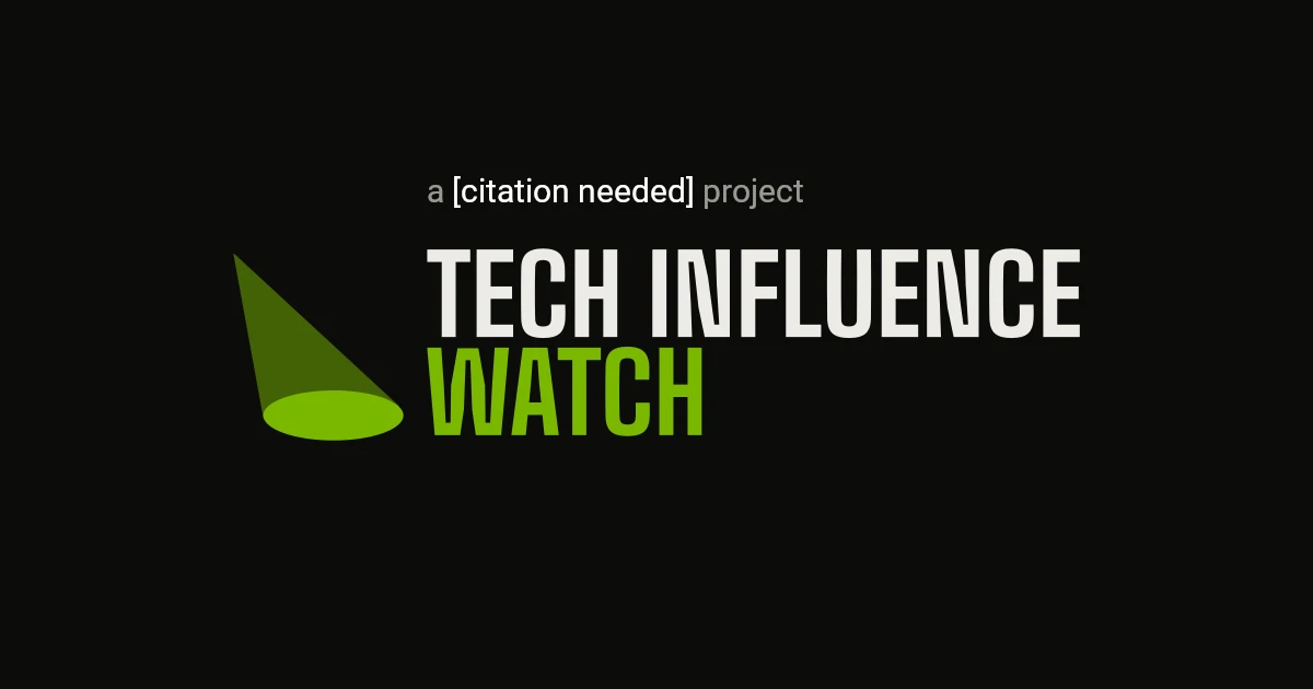 Tech Influence Watch