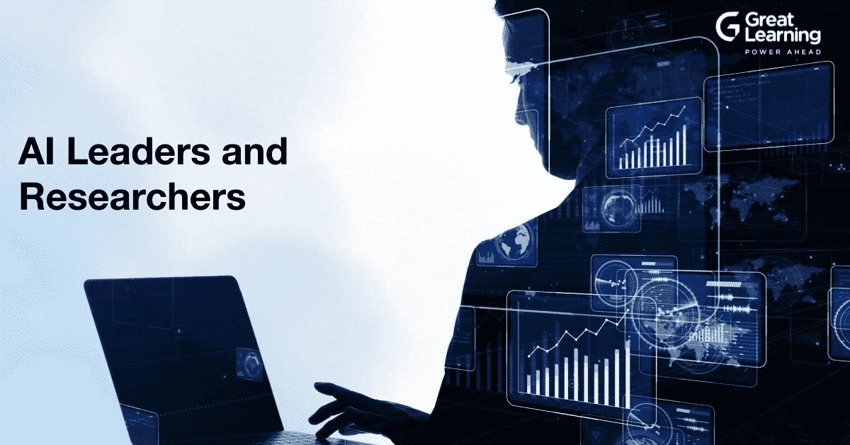 Top 12 AI Leaders and Researchers you Should Know