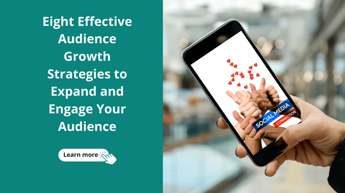 Eight Effective Audience Growth Strategies to Expand and Engage Your Audience - Afsana Mukta