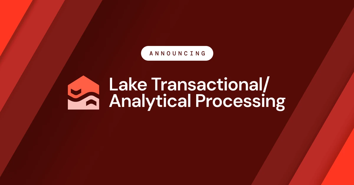 Databricks Launches LTAP: A Unified OLAP/OLTP Data Architecture