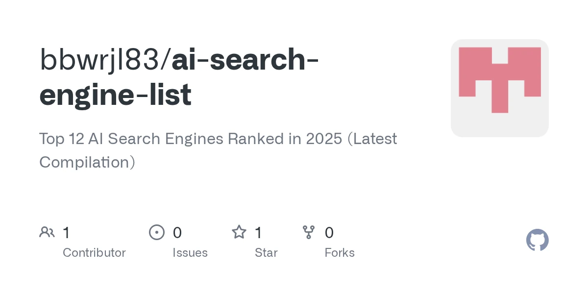 GitHub - bbwrjl83/ai-search-engine-list: Top 12 AI Search Engines Ranked in 2025 (Latest Compilation)