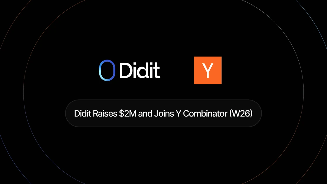 Didit Raises $2M & Joins Y Combinator W26!.