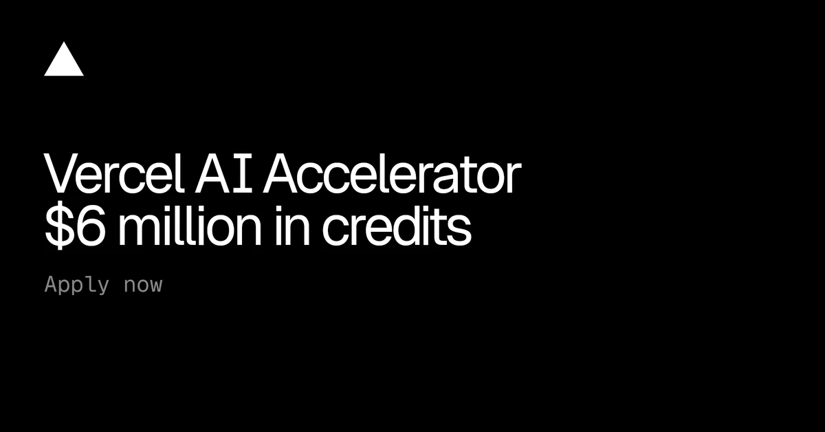The Vercel AI Accelerator is so back - Vercel