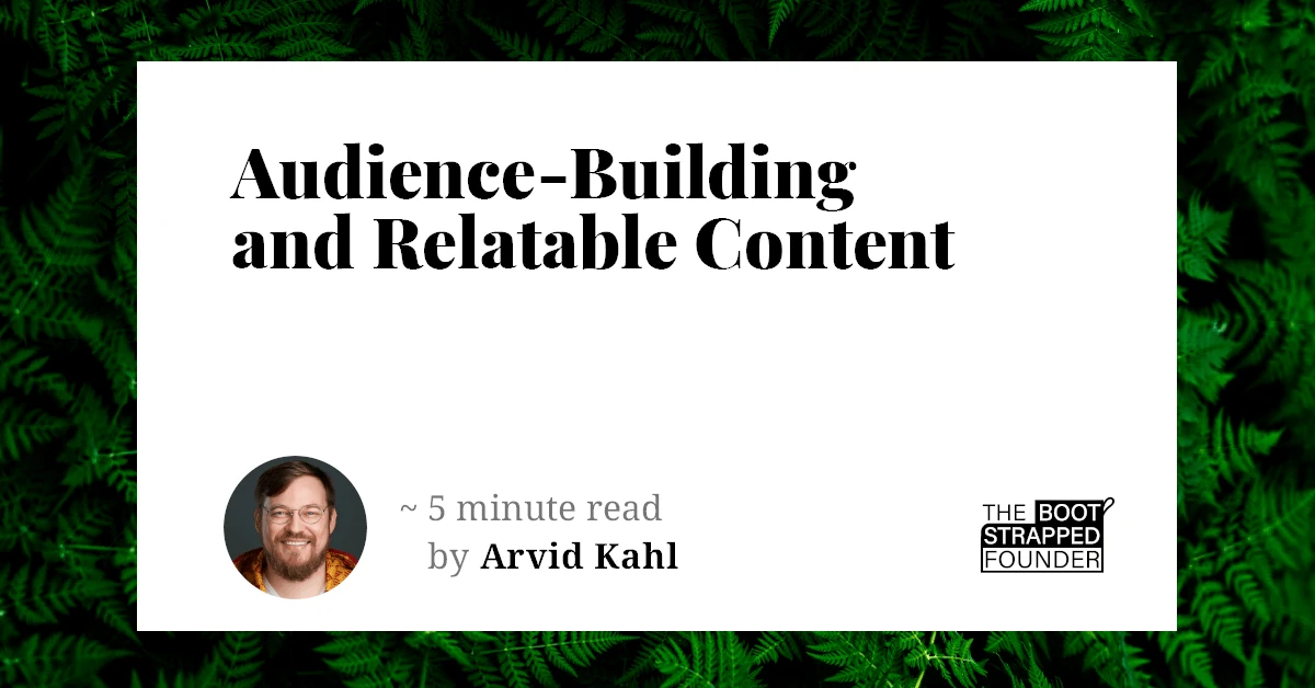 Audience-Building and Relatable Content