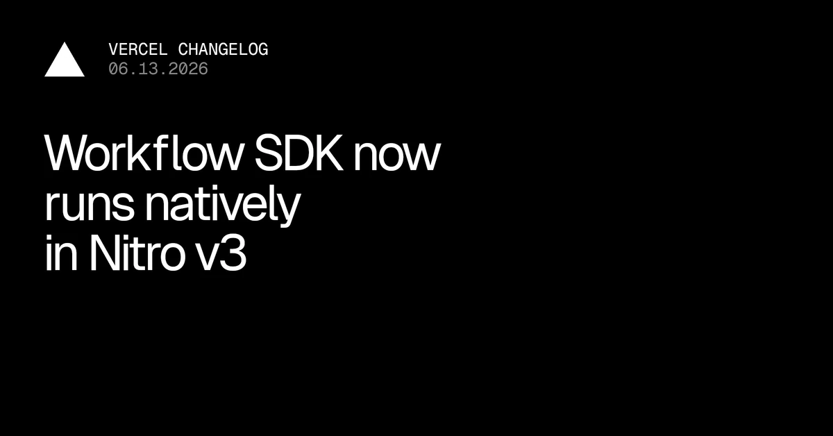 Workflow SDK now runs natively in Nitro v3