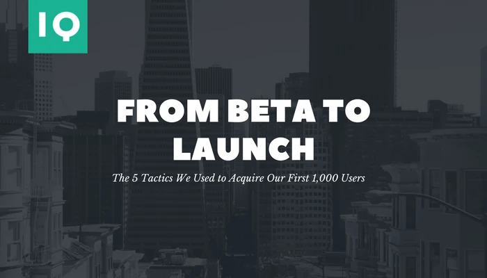 From Beta to Launch: 5 Tactics We Used to Acquire Our First 1,000 Users | by Carolyn Kick | Medium